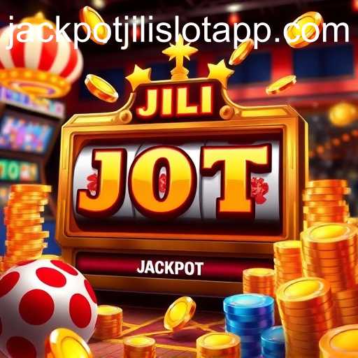 Exploring the Rise of JILI Slot Jackpot App in Online Gaming