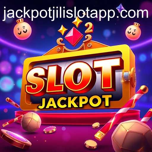Exploring the Popularity Surge of JILI Slot Jackpot App